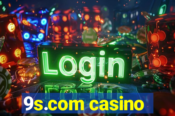 9s.com casino